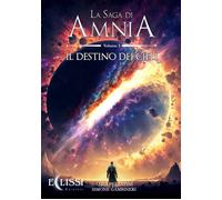 La saga di Amnia. Vol. 3 - Pezzatini Aligi, Gambineri Simone