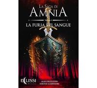 La furia del sangue. Amnia. Ediz. integrale. Vol. 4