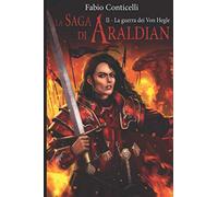 La Saga di Araldian: La guerra dei Von Hegle