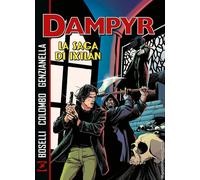 La saga di Ixtlàn. Dampyr - Boselli Mauro, Colombo Maurizio