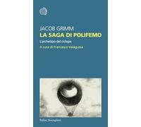 La saga di Polifemo. L'archetipo del ciclope