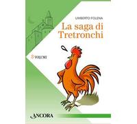 La saga di Tretronchi. Vol. 1-3: La notte in cui Carletto non cantò-Ritorno a Tretronchi-La Compagnia dei Giacomini