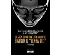 La saga di un conflitto perenne