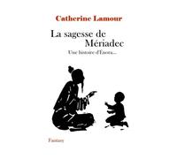 La sagesse de Mériadec: Une histoire d'Énora...
