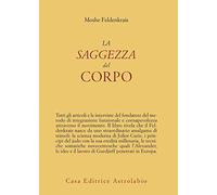 La saggezza del corpo (Psiche e coscienza)