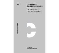 La saggezza del desiderio. Stare di fronte all'assenza di stelle