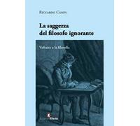 La saggezza del filosofo ignorante. Voltaire e la filosofia