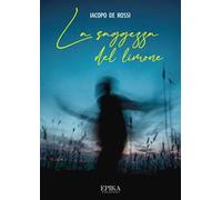 La Saggezza del Limone - [Epika Edizioni]