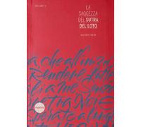 La saggezza del sutra del loto. Vol. 1 - 2013 - Esperia