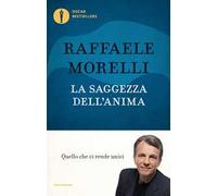 La saggezza dell'anima. Quello che ci rende unici