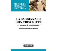La saggezza di Don Chisciotte e i proverbi di Sancio Pancia