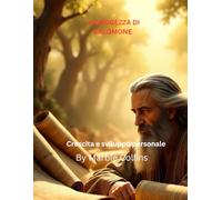 LA SAGGEZZA DI SALOMONE: Crescita e sviluppo personale