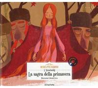 La sagra della primavera. Con CD-Audio