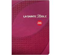 La Sainte Bible: Couverture bordeaux avec dorures