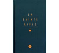 La Sainte Bible: Traduction Segond 1978 dite Colombe, notes réduites