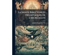 La Sainte Bible VengÃ(c)e Des Attaques De L'incrÃ(c)dulitÃ(c)
