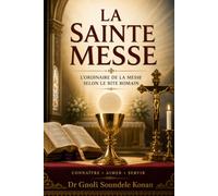 LA SAINTE MESSE: LE CIEL EST PLUS PROCHE QUE VOUS NE LE PENSEZ