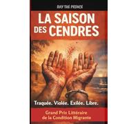 LA SAISON DES CENDRES