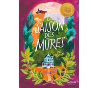 La saison des mûres