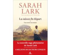 La saison du départ: Une terre inconnue