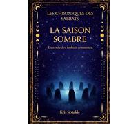La saison sombre: Le cercle des sabbats commence