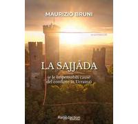 La Sajjada (e le impensabili cause del conflitto in Ucraina)