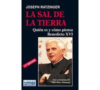 La sal de la tierra : quién es y cómo piensa Benedicto XVI: 19