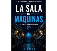 LA SALA DE MÁQUINAS: La fuerza del comandante