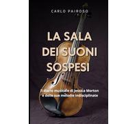 La Sala dei Suoni Sospesi: Il diario musicale di Jessica Morton e delle sue melodie indisciplinate
