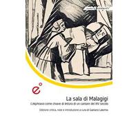 La sala di Malagigi. L’èkphrasis come chiave di lettura di un cantare del XIV secolo. Ediz. critica