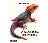 La salamandra non perdona