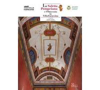 La Saletta Pompeiana e l'Ottocento in Villa Farnesina