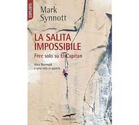 La salita impossibile. Free solo su El Capitan
