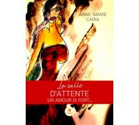 La salle d'attente: Un amour si fort...