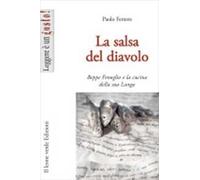La salsa del diavolo. Beppe Fenoglio e la cucina della sua Langa