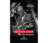 "La salsa no puede morir...": Así dice Perignon