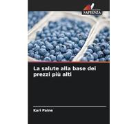 La salute alla base dei prezzi più alti