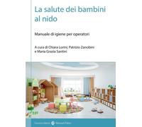 La salute dei bambini al nido. Manuale di igiene per operatori [Paperback] Lorin