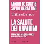 La salute dei bambini. Migliorarla si può