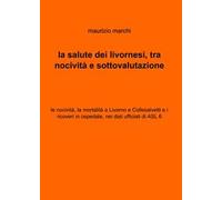 La salute dei livornesi, tra nocività e sottovalutazione