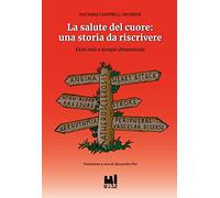 Libri Campbell-McBride Natasha - La Salute Del Cuore: Una Storia Da Riscrivere.