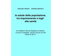 La salute della popolazione, tra inquinamento e tagli alla sanità