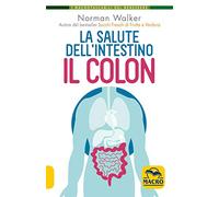 La salute dell'intestino. Il colon