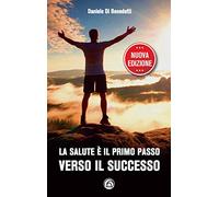 La salute è il primo passo verso il successo