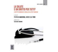 La salute è un diritto per tutti? L'aspetto economico e sociale della post-pandemia