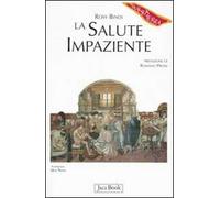 La salute impaziente