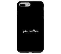 La salute mentale conta la consapevolezza della salute mentale - Tu sei importante Custodia per iPhone 7 Plus/8 Plus