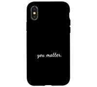 La salute mentale conta la consapevolezza della salute mentale - Tu sei importante Custodia per iPhone X/XS