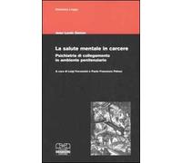 La salute mentale in carcere. Psichiatria di collegamento in ambiente penitenziario