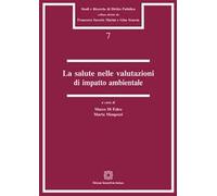 La salute nelle valutazioni di impatto ambientale